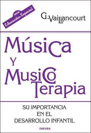 MUSICA Y MUSICOTERAPIA | 9788427716315 | VAILLANCOURT, G.