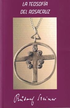 TEOSOFIA DEL ROSACRUZ | 9788492843978 | STEINER, RUDOLF