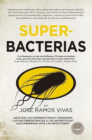 SUPERBACTERIAS | 9788417547257 | RAMOS VIVAS, JOSÉ
