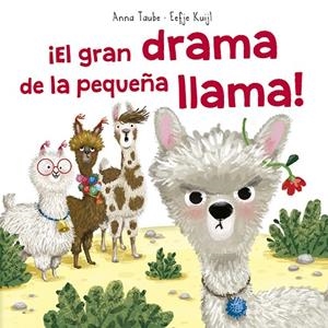 GRAN DRAMA DE LA PEQUEÑA LLAMA, EL! | 9788491453697 | TAUBE, ANNA