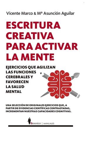 ESCRITURA CREATIVA PARA ACTIVAR LA MENTE | 9788418205477 | AGUILAR CALPE, MARÍA ASUNCIÓN