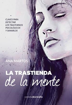TRASTIENDA DE LA MENTE, LA | 9788412135091 | ANA MARTOS