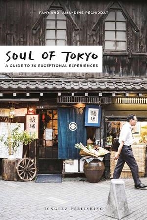 SOUL OF TOKYO | 9782361954208 | PECHIODAT, FANY