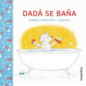 DADA SE BAÑA | 9789504658733 | KESELMAN, GABRIELA