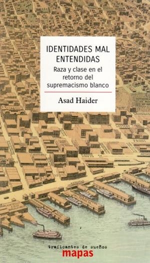 IDENTIDADES MAL ENTENDIDAS | 9788412125962 | HAIDER, ASAD