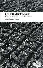 LIRE BARCELONE | 9782849742822 | CLUSELLAS I CODINA, DAVID