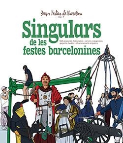 SINGULARS DE LES FESTES BARCELONINES | 9788417756734 | CORDOMÍ, XAVIER