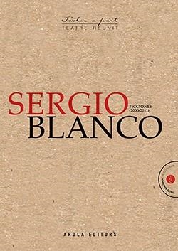 SERGIO BLANCO. FICCIONES | 9788494927041 | BLANCO, SERGIO