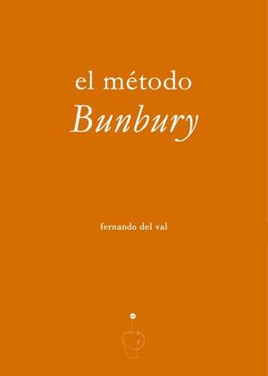 MÉTODO BUNBURY, EL | 9788492476763 | DEL VAL, FERNANDO
