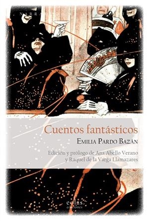 CUENTOS FANTASTICOS. EMILIA PARDO BAZAN | 9788418079368 | PARDO BAZAN, EMILIA