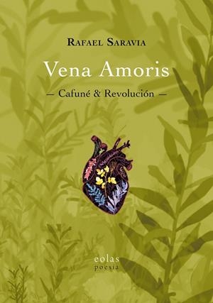 VENA AMORIS | 9788418079399 | SARAVIA GONZÁLEZ, RAFAEL
