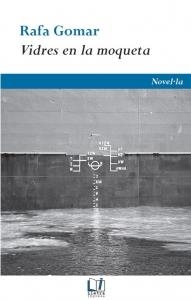VIDRES EN LA MOQUETA | 9788494926662 | GOMAR LLORET, RAFA