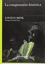 COMPRENSION HISTORICA LA | 9789875746985 | MINK, LOUIS O.