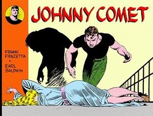 JOHNNY COMET | 9789898355355 | FRAZETTA, FRANK / BALDWIN, EARL