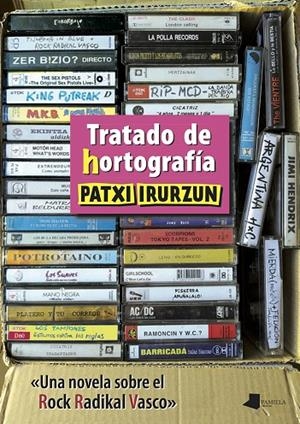 TRATADO DE (H)ORTOGRAFÍA | 9788491721802 | IRURZUN, PATXI