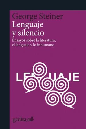 LENGUAJE Y SILENCIO | 9788418193255 | STEINER, GEORGE