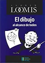 DIBUJO AL ALCANCE DE TODOS, EL | 9788412134629 | LOOMIS, ANDREW