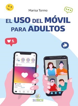 USO DEL MÓVIL PARA ADULTOS, EL | 9788412106923 | TORMO NAVARRO, MARISA