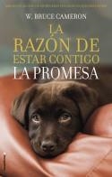 RAZÓN DE ESTAR CONTIGO, LA. LA PROMESA | 9788417167103 | CAMERON, W. BRUCE