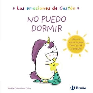 EMOCIONES DE GASTÓN, LAS. NO PUEDO DORMIR | 9788469629109 | CHIEN CHOW CHINE, AURÉLIE