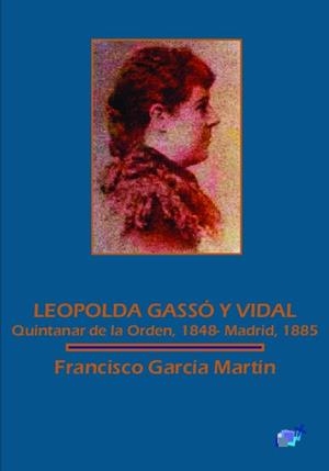 LEOPOLDA GASSO Y VIDAL | 9788416838929 | GARCIA MARTIN, FRANCISCO