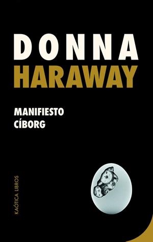 MANIFIESTO CIBORG | 9788412212907 | HARAWAY, DONNA