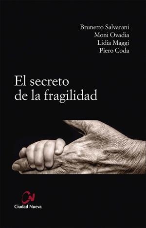SECRETO DE LA FRAGILIDAD, EL | 9788497154635 | VARIOS AUTORES