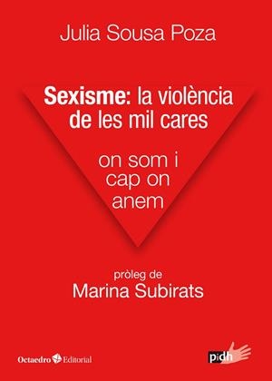 SEXISME : LA VIOLÈNCIA DE LES MIL CARES | 9788417667481 | SOUSA POZA, JULIA