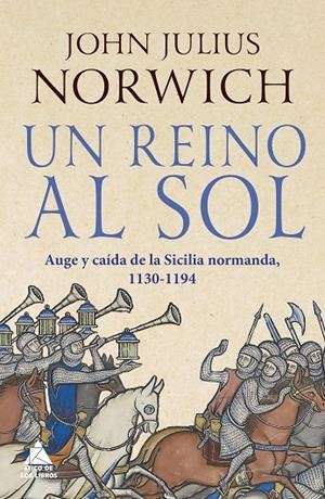 REINO AL SOL, UN | 9788417743697 | NORWICH, JOHN JULIUS