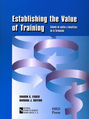 ESTABLISHING THE VALUE OF TRAINING | 9788480044608 | FISHER, SHARON G. / Y OTROS