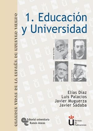 EDUCACIÓN Y UNIVERSIDAD | 9788480047043 | DÍAZ GARCÍA, ELÍAS / PALACIOS BAÑUELOS, LUIS / MUGUERZA CARPINTIER, JAVIER