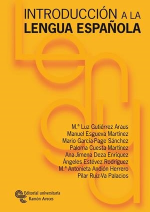 INTRODUCCIÓN A LA LENGUA ESPAÑOLA | 9788480046794 | GUTIÉRREZ ARAUS, Mª LUZ / DEZA ENRÍQUEZ, ANA JIMENA / ANDIÓN HERRERO, Mª ANTONIETA