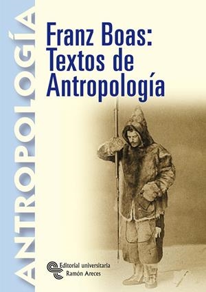 FRANZ BOAS : TEXTOS DE ANTROPOLOGÍA | 9788480048637 | BOAS, FRANZ