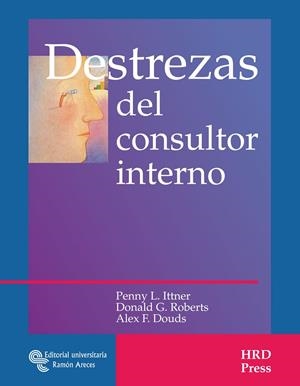 DESTREZAS DEL CONSULTOR INTERNO | 9788480048330 | ITTNER, PENNY L. / ROBERTS, DONALD G. / DOUDS, ALEX F.