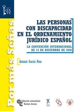 PERSONAS CON DISCAPACIDAD EN EL ORDENAMIENTO JURÍDICO ESPAÑOL, LAS | 9788480048811 | GARCÍA PONS, ANTONIO