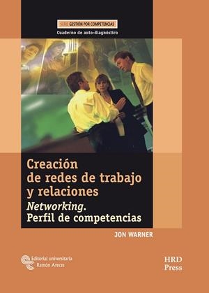 CREACIÓN DE REDES DE TRABAJO Y RELACIONES | 9788480048446 | WARNER, JON