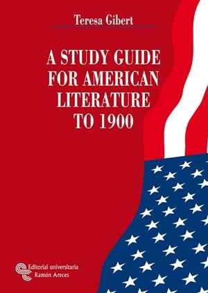 A STUDY GUIDE FOR AMERICAN LITERATURE TO 1900 | 9788480047487 | GIBERT MACEDA, Mª TERESA