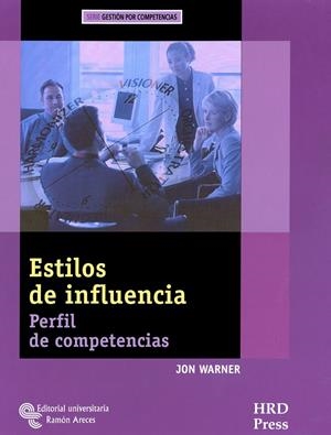 ESTILOS DE INFLUENCIA | 9788480049238 | JON WARNER