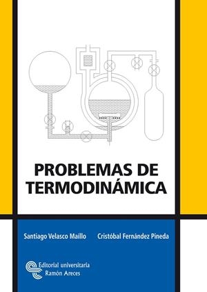 PROBLEMAS DE TERMODINÁMICA | 9788499610061 | VELASCO MAÍLLO, SANTIAGO / FERNÁNDEZ PINEDA, CRISTÓBAL