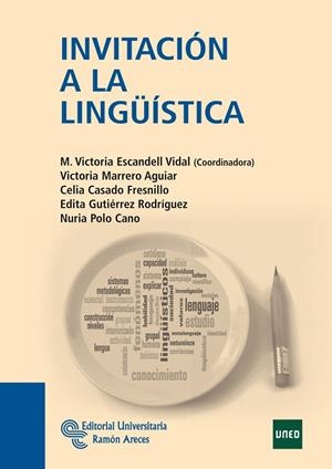 INVITACIÓN A LA LINGÜÍSTICA | 9788499610085 | ESCANDELL VIDAL, Mª VICTORIA / MARRERO AGUIAR, VICTORIA / CASADO FRESNILLO, CELIA