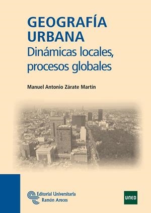 GEOGRAFÍA URBANA | 9788499611075 | ZÁRATE MARTÍN, MANUEL ANTONIO