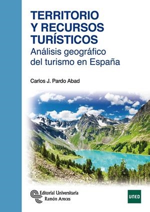 TERRITORIO Y RECURSOS TURÍSTICOS | 9788499611372 | PARDO ABAD, CARLOS JAVIER