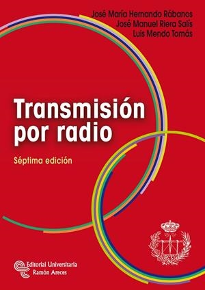 TRANSMISIÓN POR RADIO | 9788499611068 | HERNANDO RÁBANOS, JOSÉ MARÍA / MENDO TOMÁS, LUIS / RIERA SALÍS, JOSÉ MANUEL