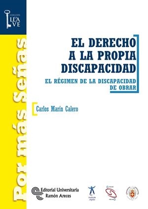DERECHO A LA PROPIA DISCAPACIDAD, EL | 9788499611273 | MARÍN CALERO, CARLOS