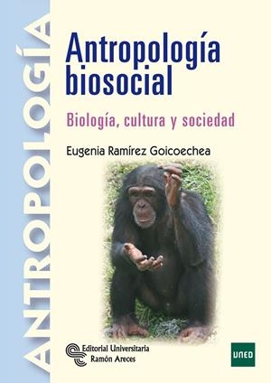 ANTROPOLOGÍA BIOSOCIAL | 9788499610948 | RAMÍREZ GOICOECHEA, EUGENIA