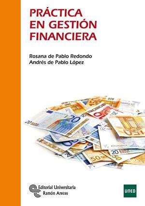 PRÁCTICA EN GESTIÓN FINANCIERA | 9788499611334 | DE PABLO REDONDO, ROSANA / DE PABLO LÓPEZ, ANDRÉS