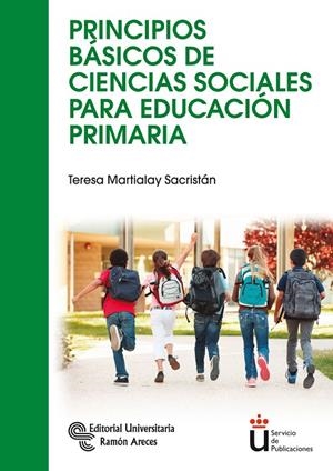 PRINCIPIOS BÁSICOS DE CIENCIAS SOCIALES PARA EDUCACIÓN PRIMARIA | 9788499611280 | MARTIALAY SACRISTÁN, TERESA