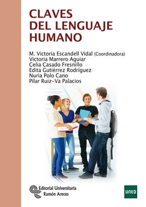 CLAVES DEL LENGUAJE HUMANO | 9788499611594 | ESCANDELL VIDAL, Mª VICTORIA / MARRERO AGUIAR, VICTORIA / CASADO FRESNILLO, CELIA