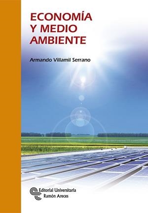 ECONOMÍA Y MEDIO AMBIENTE | 9788499612874 | VILLAMIL SERRANO, ARMANDO