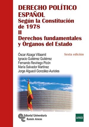DERECHO POLÍTICO ESPAÑOL | 9788499612362 | ALZAGA VILLAAMIL, ÓSCAR / GUTIÉRREZ GUTIÉRREZ, IGNACIO / REVIRIEGO PICÓN, FERNANDO